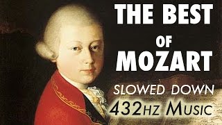 The Best Of Mozart  Slowed Down  432Hz  45 Hours [upl. by Hachmin]