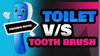 Toilet and Tooth Brush [upl. by Leoine]