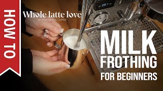 How To Milk Frothing for Beginners 5 Tips [upl. by Yecaj]