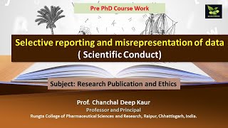 Selective reporting and misrepresentation of data  Scientific Conduct [upl. by Leary]